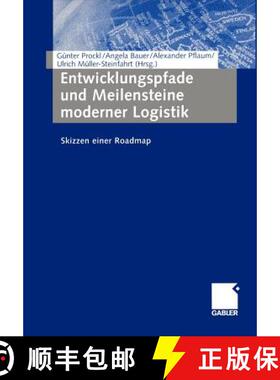 【3-4周达】Entwicklungspfade und Meilensteine moderner Logistik : Skizzen einer Roadmap [9783322890450]
