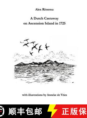 【3-4周达】A Dutch Castaway on Ascension Island in 1725 [9781411698321]