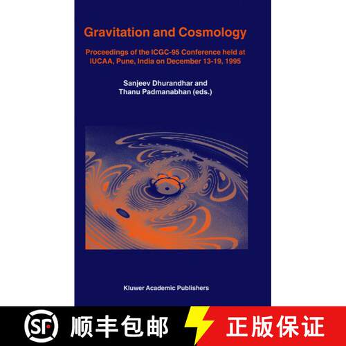 【3-4周达】Gravitation and Cosmology: Proceedings of the ICGC-95 Conference, held at IUCAA, Pune, Ind... [9789401064552]