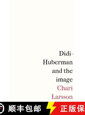 【3-4周达】Didi-Huberman and the Image [9781526167101]