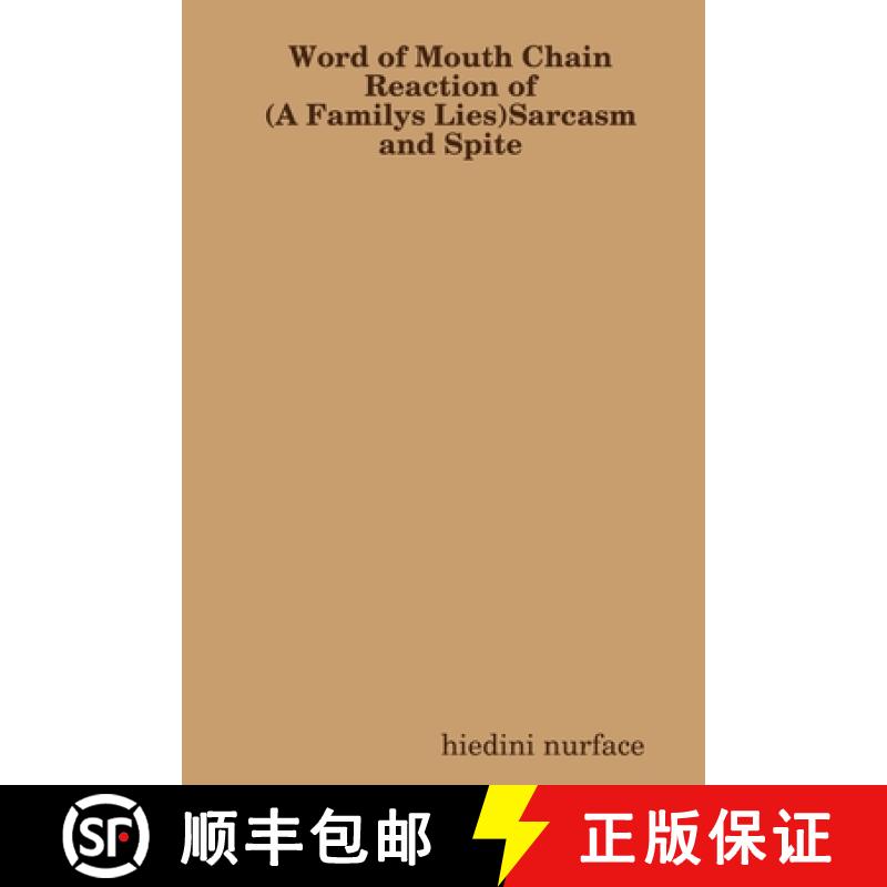 【2-3周达】Word Of Mouth Chain Reaction Of (A Familys Lies) Sarcasm & Spite [9781304626042]