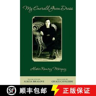 【3-4周达】My Emerald Green Dress: Translated by Alicia Bralove [9780938572510]