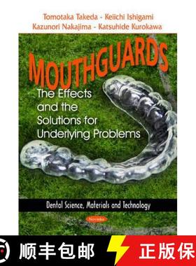 【3-4周达】Mouthguards: The Effects and the Solutions for Underlying Problems [9781617286971]