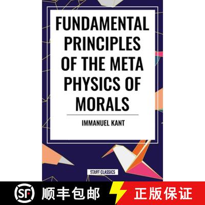 【3-4周达】Fundamental Principles of the Metaphysics of Morals [9798880904921]