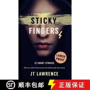 【3-4周达】Sticky Fingers 4: 12 Short Stories, Large Print Edition [9780639808871]