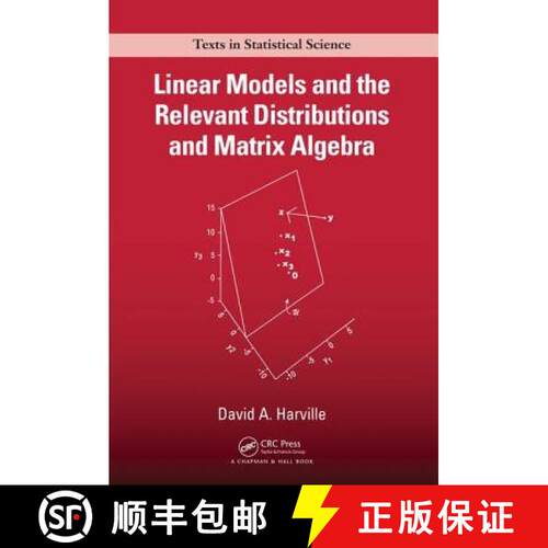 【3-4周达】精装 Linear Models and the Relevant Distributions and Matrix Algebra [9781138578333]