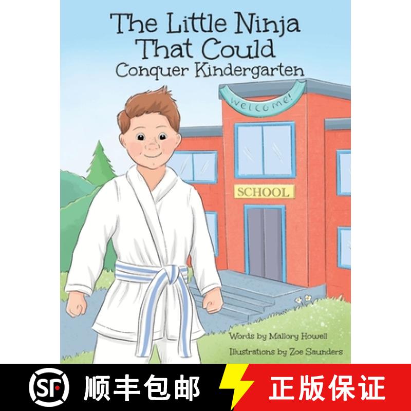 【3-4周达】The Little Ninja That Could: Conquer Kindergarten [9781732421615]