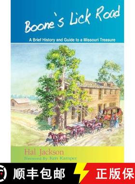 预订 Boone's Lick Road: A Brief History and Guide to a Missouri Treasure [9780985909802]