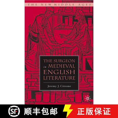 【3-4周达】精装 The Surgeon in Medieval English Literature [9781403968463]