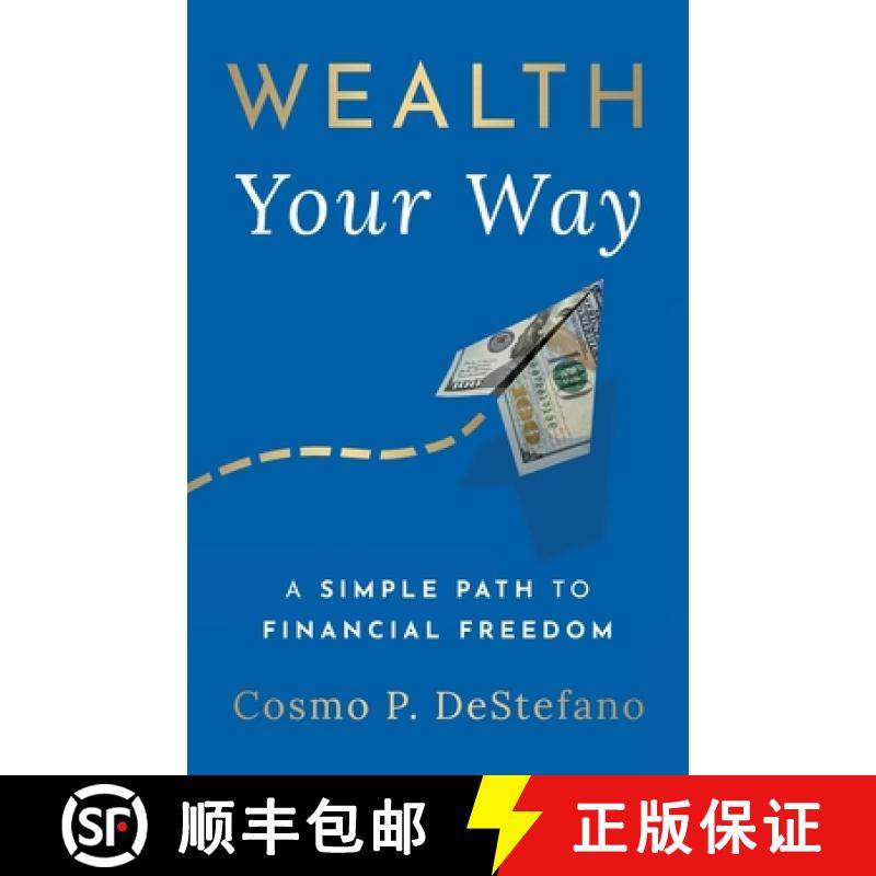 【3-4周达】Wealth Your Way: A Simple Path to Financial Freedom [9781544529844]
