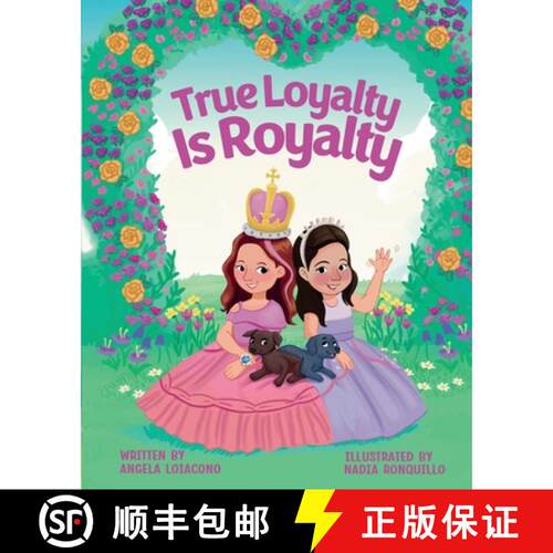 【3-4周达】True Loyalty Is Royalty: Feel Good, Educational, Life Lessons, Children's Book ages 4 to 8 [9798989906437]
