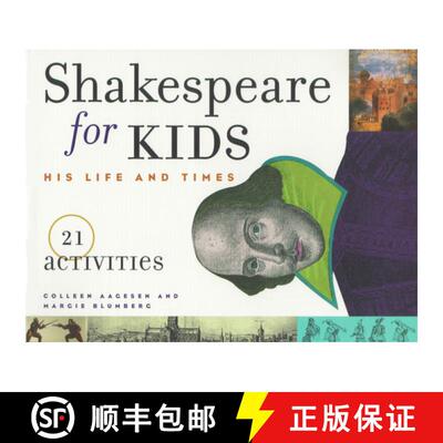 【3-4周达】Shakespeare for Kids: His Life and Times, 21 Activities Volume 4 [9781556523472]