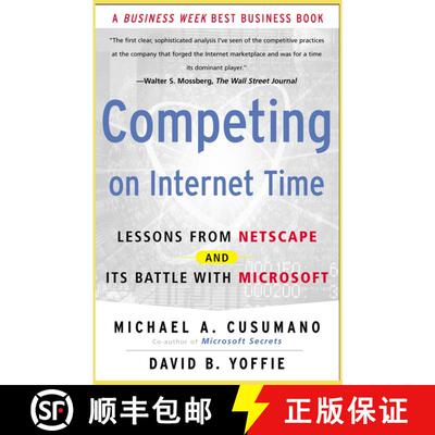 【3-4周达】Competing on Internet Time: Lessons from Netscape and It's Battle with Microsoft [9780684863450]
