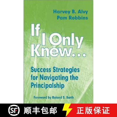 【3-4周达】If I Only Knew...: Success Strategies for Navigating the Principalship [9780803966444]