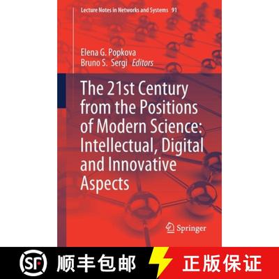 【3-4周达】The 21st Century from the Positions of Modern Science: Intellectual, Digital and Innovativ... [9783030320140]