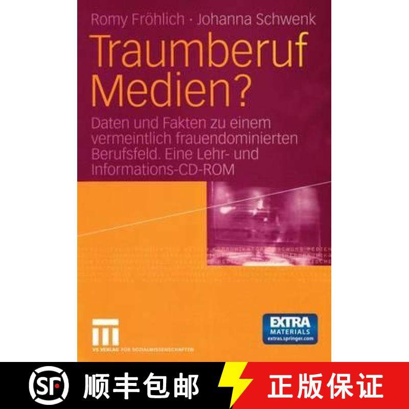 【3-4周达】Traumberuf Medien?: Daten und Fakten zu einem vermeintlich frauendominierten Berufsfeld. E... [9783531142760]