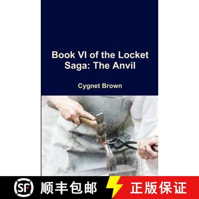 【3-4周达】Book VI of the Locket Saga: The Anvil [9781387314034]