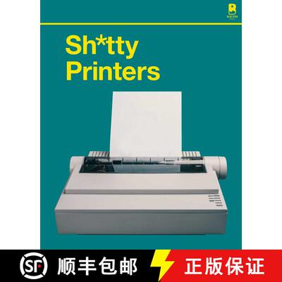 【3-4周达】S∗∗∗∗y Printers – A Humorous History of the Most Absurd Technology Ever Invented [9781950968800]