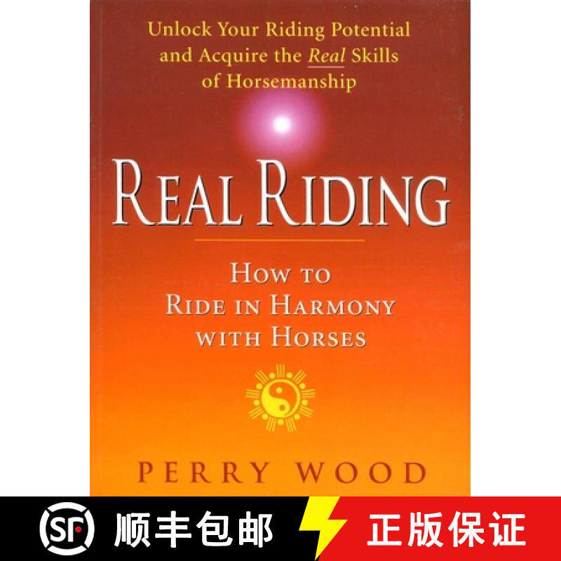 【3-4周达】Real Riding: How to Ride in Harmony with Horses [9781872119519]
