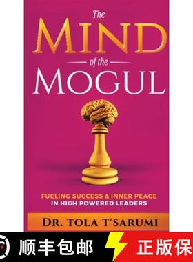【3-4周达】The Mind of the Mogul: Fueling Success & Inner Peace In High Powered Leaders [9781946566249]
