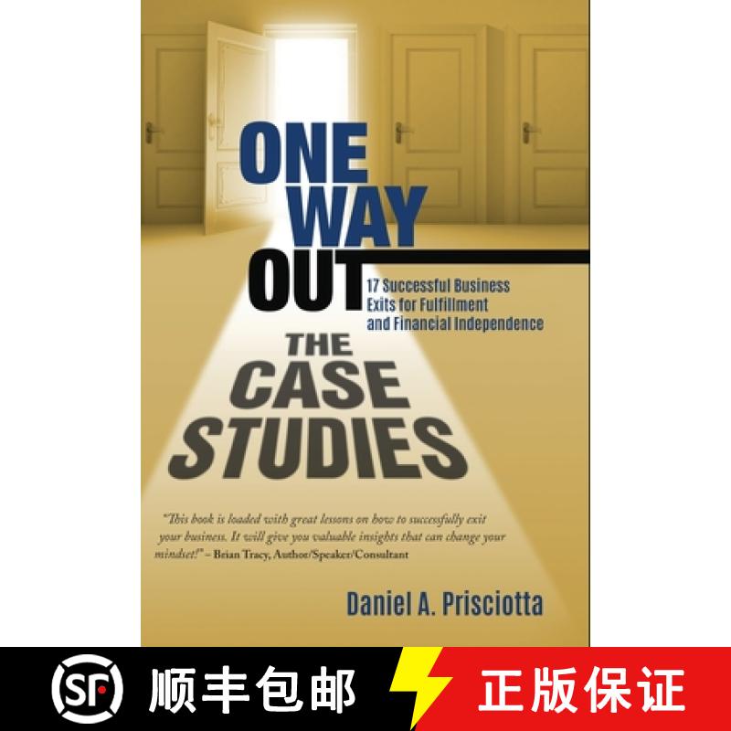 预订 One Way Out - The Case Studies: 17 Successful Business Exits for Fulfillment and Financial Indep... [9798986259017]
