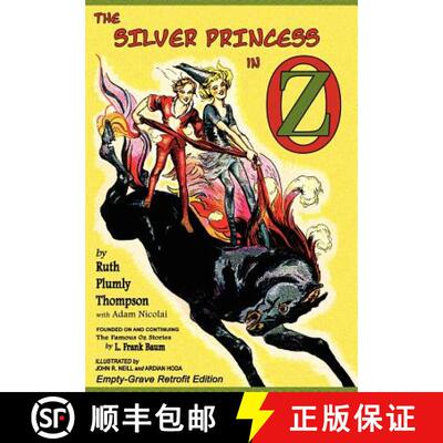 【3-4周达】精装 The Silver Princess in Oz: Empty-Grave Retrofit Edition [9781620890042]