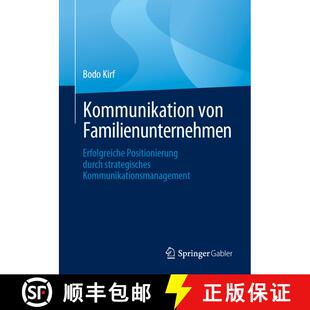【3-4周达】Kommunikation von Familienunternehmen: Erfolgreiche Positionierung durch strategisches Kom... [9783658441975]