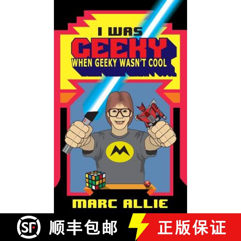 【4周达】I Was Geeky When Geeky Wasn't Cool [9780692400135]