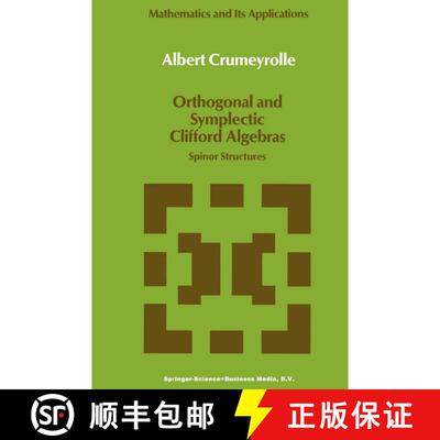 【3-4周达】Orthogonal and Symplectic Clifford Algebras : Spinor Structures [9789048140596]