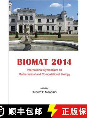 【3-4周达】BIOMAT 2014 : Proceedings of the International Symposium on Mathematical and Computational... [9789814667937]