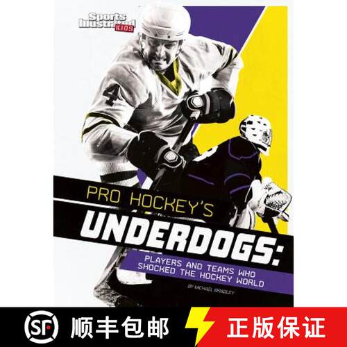 预订 精装 Pro Hockey's Underdogs: Players and Teams Who Shocked the Hockey World [9781515780458]