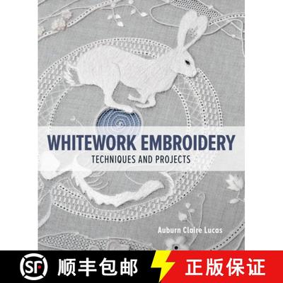 【2-3周达】Whitework Embroidery: Techniques and Projects [9780719842290]