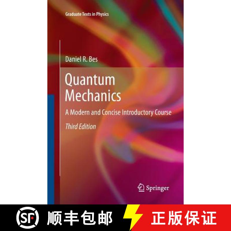 【3-4周达】Quantum Mechanics : A Modern and Concise Introductory Course [9783642429507]