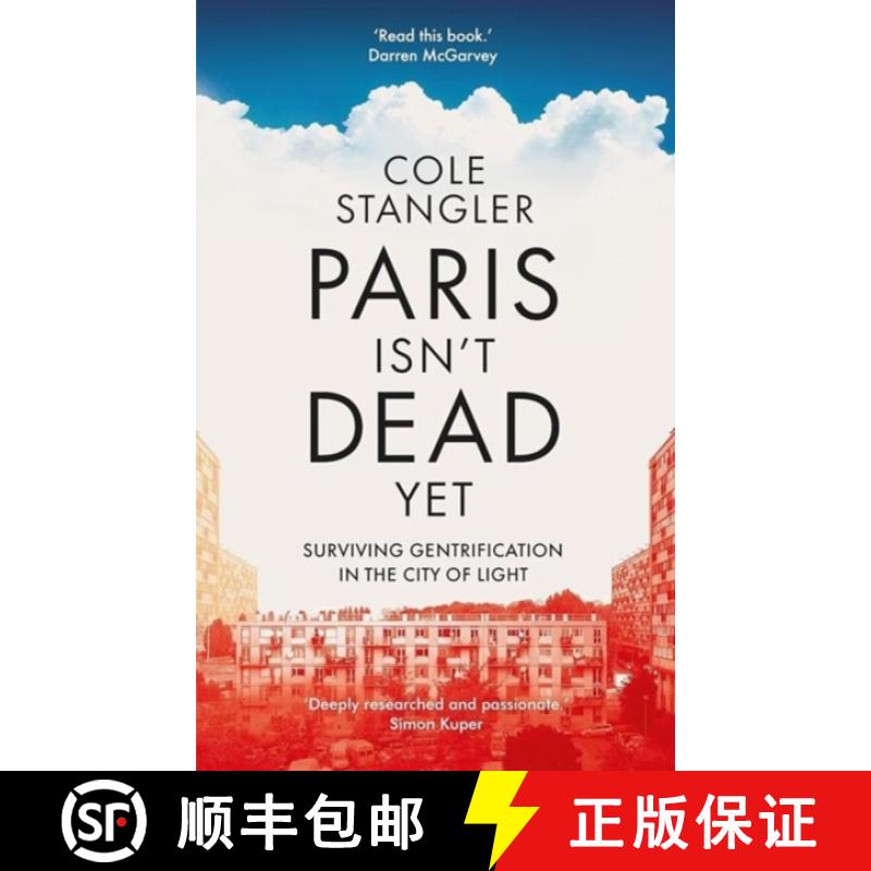 【3-4周达】Paris Isn’t Dead Yet: Surviving Gentrification in the City of Light [9781908906557]
