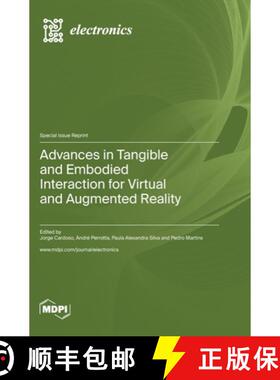 【3-4周达】Advances in Tangible and Embodied Interaction for Virtual and Augmented Reality [9783036577555]