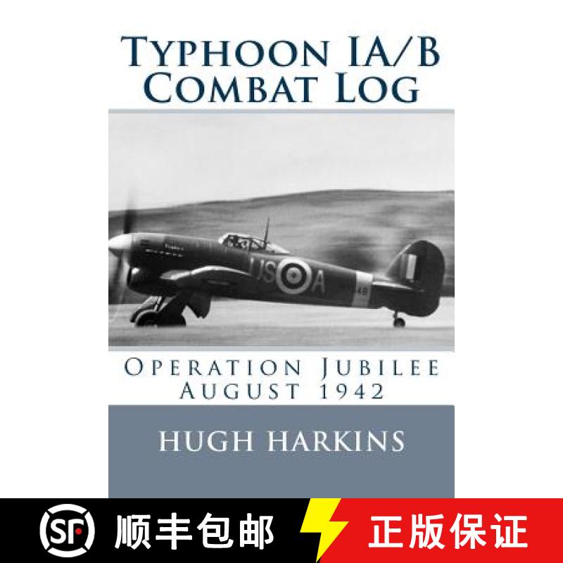 【3-4周达】Typhoon IA/B Combat Log: Operation Jubilee August 1942 [9781903630488]