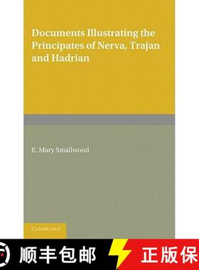 【3-4周达】Documents Illustrating the Principates of Nerva, Trajan and Hadrian [9780521128940]