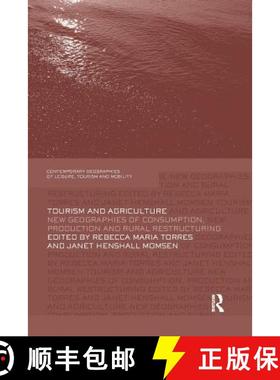【3-4周达】Tourism and Agriculture : New Geographies of Consumption, Production and Rural Restructuring [9781138081215]