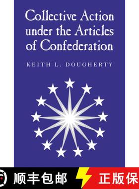 【3-4周达】Collective Action Under the Articles of Confederation [9780521027588]