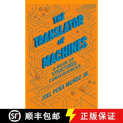 【3-4周达】The Translator of Machines: A Book of Structured Consequences [9798295521348]