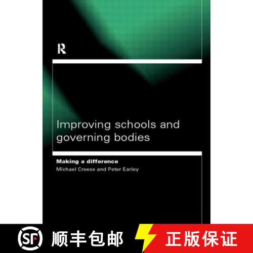 【3-4周达】Improving Schools and Governing Bodies: Making a Difference [9780415205115]