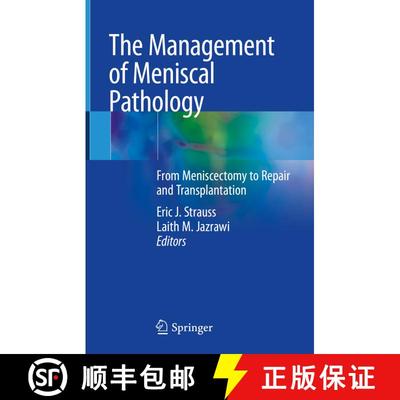 【3-4周达】The Management of Meniscal Pathology: From Meniscectomy to Repair and Transplantation [9783030494872]