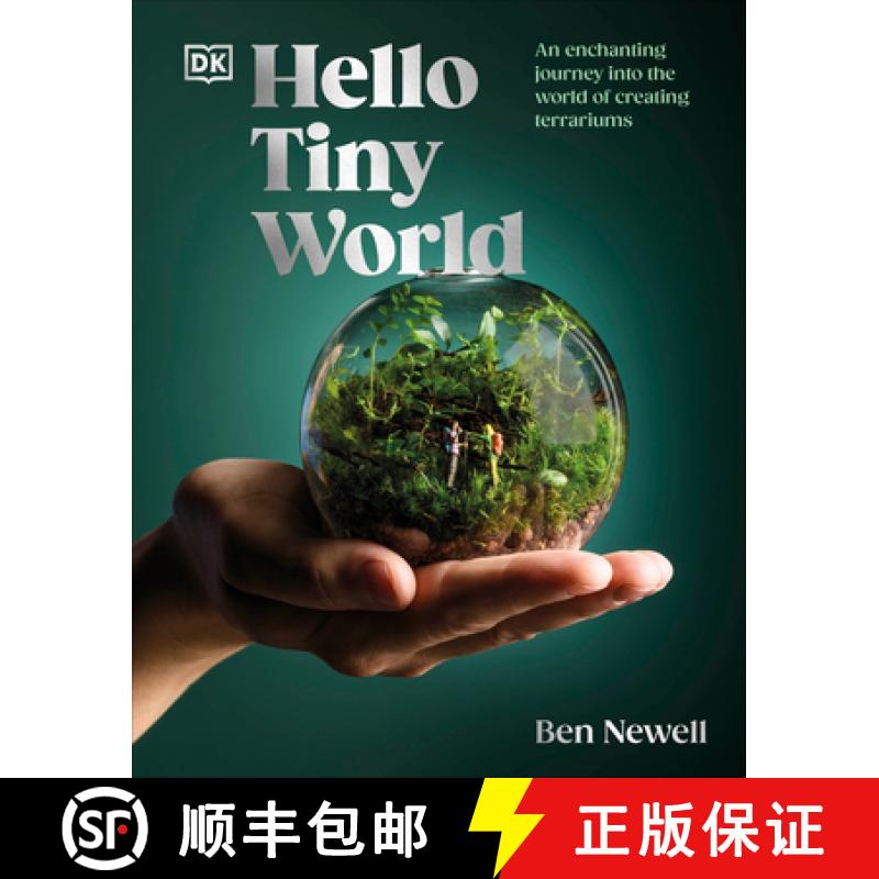 【3-4周达】Hello Tiny World: An Enchanting Journey Into the World of Creating Terrariums [9780744099072]