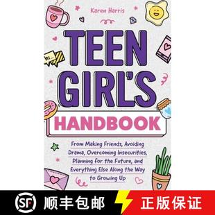 Planning Girl From Handbook 预订 Friends Insecurities for... Overcoming Drama Avoiding 9781951806514 Making Teen
