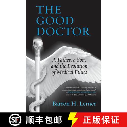 【3-4周达】The Good Doctor: A Father, a Son, and the Evolution of Medical Ethics [9780807035047]