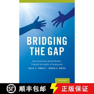 Bridging 9780199364329 Immigrants Health 4周达 Workers Gap the How Promote Community