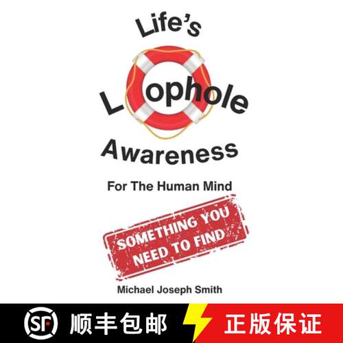 【3-4周达】Life's Loophole - Awareness: For the Human Mind: Used Not Only for Surviving but Also for ... [9798990270633]