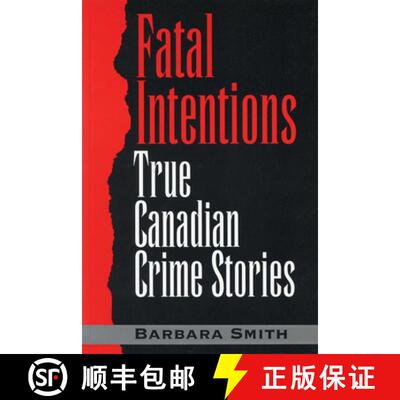 【3-4周达】Fatal Intentions : True Canadian Crime Stories [9780888821676]