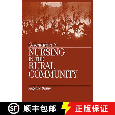 【3-4周达】Orientation to Nursing in the Rural Community [9780761911579]