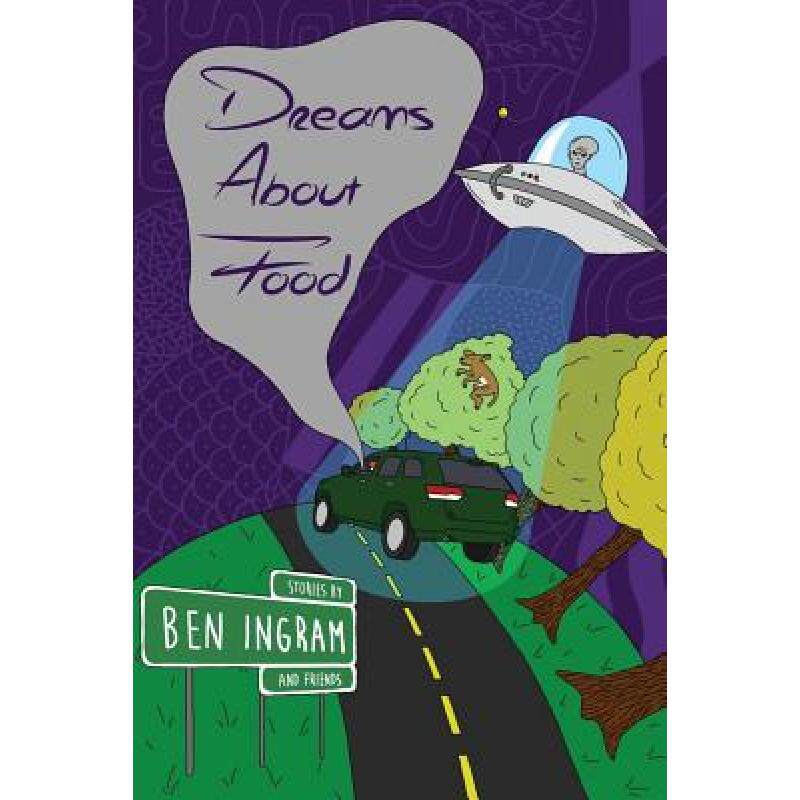 预订 dreams about food: stories by ben in. [9780578417288]